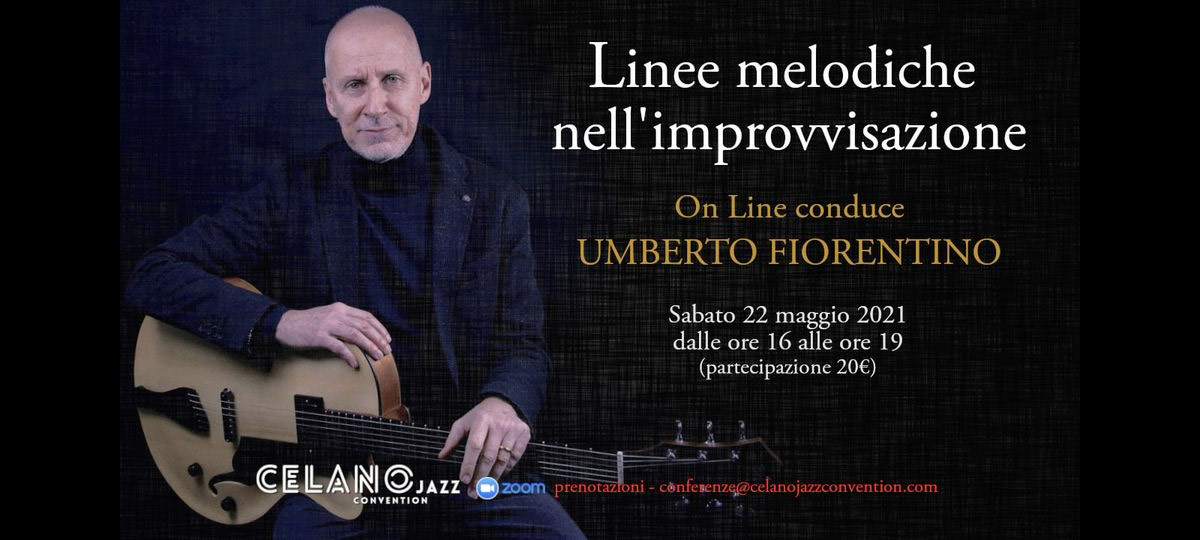 Linee melodiche nell'improvvisazione", masterclass online condotta da Umberto Fiorentino