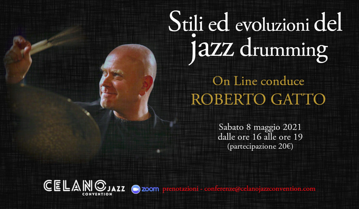 "Stili ed Evoluzioni del Jazz Drumming" - Roberto Gatto